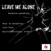 About Leave Me Alone Song