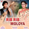 About Rib Rib Moloya Song