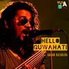 About Hello Guwahati Song