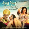 About Jhing Naag Chiki Naag Song