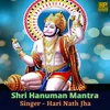 About Shri Hanuman Mantra Song