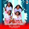 Jaan Pani Pani