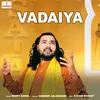 About Vadaiya Song