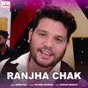 About Ranjha Chak Song
