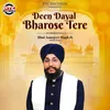 About Deen Dayal Bharose Tere Song