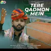 Tere Qadmon Mein