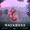 About Mayahona Song