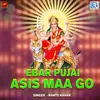 About Ebar Pujai Asis Maa Go Song