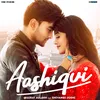 About Aashiqui Song