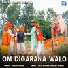 Om Digarana Walo