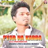 About Pyar Na Karba Song