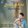 About Lutaa Jaake Song