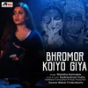 About Bhromor Koiyo Giya Song
