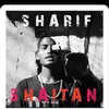 About Sharif Shaitan Song