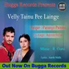 About Velly Tainu Pee Lainge Song