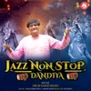 About Jazz Nonstop Dandiya Song