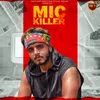 About Mic Killer Song