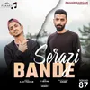 About Serazi Bande Song