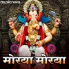 About Morya Re Bappa Morya Re Song