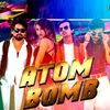 About Atom Bomb Dea Song