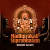 About Sri Madhurakali Amman Suprabhatam Song