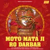 About Moto Mata Ji Ro Darbar Song