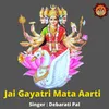 About Jai Gayatri Mata Aarti Song