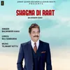 About Shagna Di Raat Song