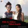 About Pidh Ke Chhot Chhot Kapda Song