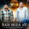 About Sab Bera Se Song