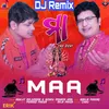 About Maa Dj Remix Song