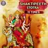 About Shaktipeeth Stotram 11 Times Song