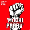 About Modhi Paaru Song