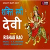 About Shakti Rupi Devi Song