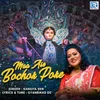 About Maa Ase Bochor Pore Song