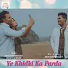 About Ye Khidki Ka Parda Song