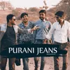 About Purani Jeans Song