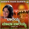 Baarayya Maava Baarayya