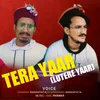 About Tera Yaar (Lutere Yaar) Song