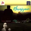 Khwajyaan (Garhwali Folk Song)