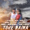 About Tore Naina Song