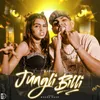 About Jungli Billi Song