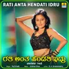 About Rati Anta Hendati Idru Song