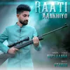 About Raati Aankhiyo Song