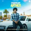 About Chandigarh Anthem Song