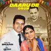 About Daaru De Drum Song