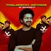 About Thalapathy Anthem Song