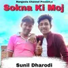 About Sokna Ki Moj Song