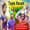 About Tuyla Haram Song