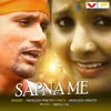 About Sapna  Me Song